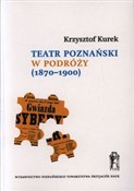 Polska książka : Teatr pozn... - Krzysztof Kurek