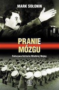 Obrazek Pranie mózgu Fałszywa historia Wielkiej Wojny