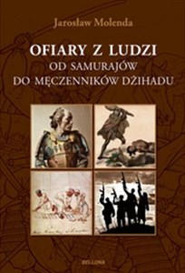 Picture of Ofiary z ludzi od samurajów do męczenników dźihadu