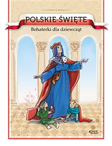 Picture of Polskie święte Bohaterki dla dziewcząt