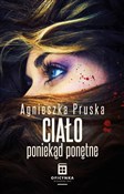 Ciało poni... - Agnieszka Pruska -  books from Poland