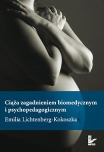 Picture of Ciąża zagadnieniem biomedycznym i psychopedagogicznym