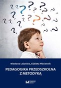 Polska książka : Pedagogika... - Wiesława Leżańska, Elżbieta Płóciennik