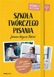 Picture of Szkoła twórczego pisania Jak zostać autorem bestsellerowych powieści