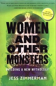 Obrazek Women and Other Monsters Building a new Mythology