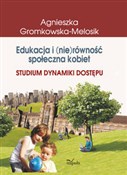 Zobacz : Edukacja i... - Agnieszka Gromkowska-Melosik