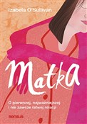 Matka O pi... - Izabela O'Sullivan -  Polish Bookstore 