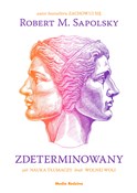 Zdetermino... - Robert M. Sapolsky - Ksiegarnia w UK