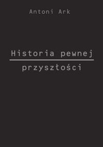 Obrazek Historia pewnej przyszłości