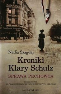 Picture of Kroniki Klary Schulz Sprawa pechowca