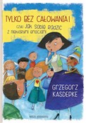 Tylko bez ... - Grzegorz Kasdepke -  Polish Bookstore 