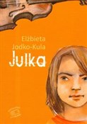 Julka - Elżbieta Jodko-Kula -  foreign books in polish 