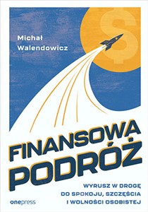 Obrazek Finansowa podróż Wyrusz w drogę do spokoju, szczęścia i wolności osobistej