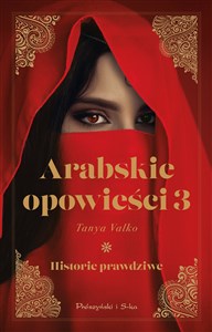 Picture of Arabskie opowieści 3 Historie prawdziwe