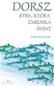 Dorsz Ryba... - Mark Kurlansky -  foreign books in polish 