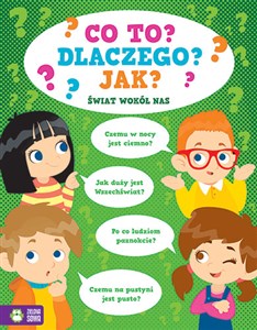 Picture of Co to? Dlaczego? Jak? Świat wokół nas