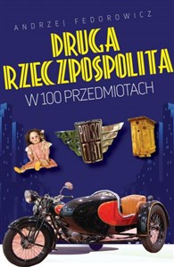 Obrazek II Rzeczpospolita w 100 przedmiotach