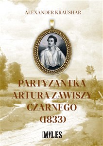 Picture of Partyzantka Artura Zawiszy Czarnego (1833)