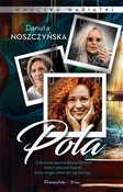 Pola. Wnuc... - Danuta Noszczyńska -  Książka z wysyłką do UK