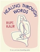 Zobacz : Healing Th... - Rupi Kaur