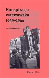 Picture of Konspiracja warszawska 1939–1944. Historie mówione