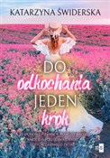 Zobacz : Do odkocha... - Katarzyna Świderska