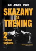 Skazany na... - Paul „Coach” Wade -  Polish Bookstore 