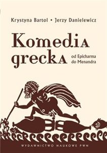 Picture of Komedia grecka Od Epicharma do Menandra.