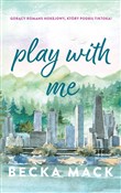 Play with ... - Becka Mack - Ksiegarnia w UK