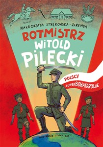 Obrazek Rotmistrz Witold Pilecki Polscy superbohaterowie