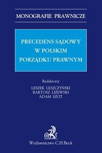 Obrazek Precedens sądowy w polskim porządku prawnym