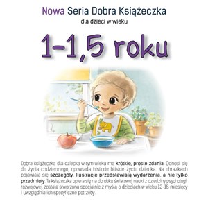 Picture of 1-1,5 roku Nowa Seria Dobra Książeczka