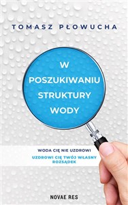 Obrazek W poszukiwaniu struktury wody