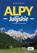 Alpy Julij... - Piotr Nowicki, Janusz Poręba - Ksiegarnia w UK