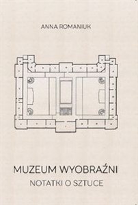 Picture of Muzeum wyobraźni Notatki o sztuce