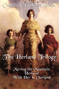 Obrazek The Herland Trilogy Moving the Mountain, Herland, with Her in Ourland 257BEB03527KS