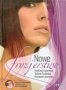 Picture of Nowe fryzjerstwo Podręcznik z płytą CD Podstawy fryzjerstwa. Techniki fryzjerskie. Kreowanie wizerunku.
