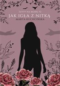 Jak igła z... - Marta Kuchcińska -  Polish Bookstore 