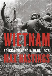 Obrazek Wietnam. Epicka tragedia 1945-1975