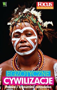 Obrazek Egzotyczne cywilizacje Poznać i zrozumieć człowieka