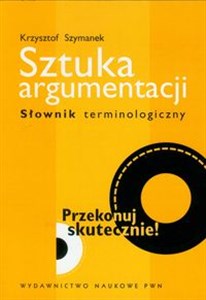 Picture of Sztuka argumentacji Słownik terminologiczny