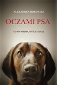 Polska książka : Oczami psa... - Alexandra Horowitz