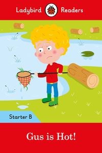 Picture of Gus is Hot!: Ladybird Readers Starter Level B