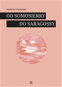 Od Somosie... - Magdalena Krzyżostaniak -  foreign books in polish 