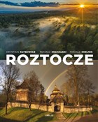 polish book : Roztocze - Krystian Kłysewicz, Tomasz Michalski, Tomasz Mielnik, Zygmunt Kubrak, Bogdan Skibiński