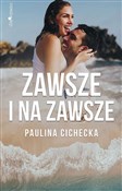 Książka : Zawsze i n... - Paulina Cichecka
