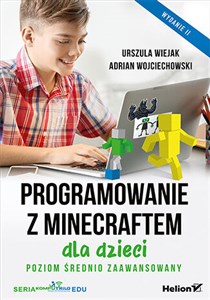 Obrazek Programowanie z Minecraftem dla dzieci Poziom średnio zaawansowany.