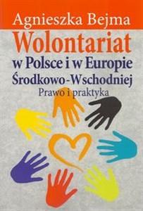 Picture of Wolontariat w Polsce i w Europie Środkowo-Wschodniej Prawo i praktyka