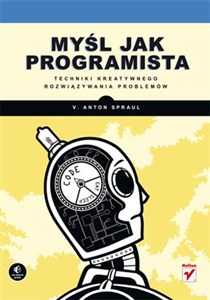 Obrazek Myśl jak programista Techniki kreatywnego rozwiązywania problemów