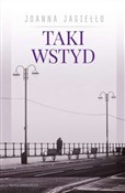 Taki wstyd... - Joanna Jagiełło -  foreign books in polish 